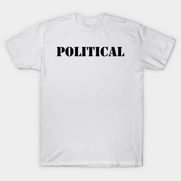 POLITICAL T-Shirt by mabelas